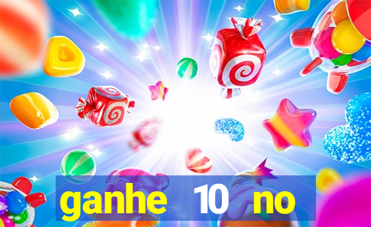 ganhe 10 no cadastro bet